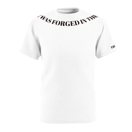 T-SHIRT "I Was Forged In The Fire That Burns Defeat"
